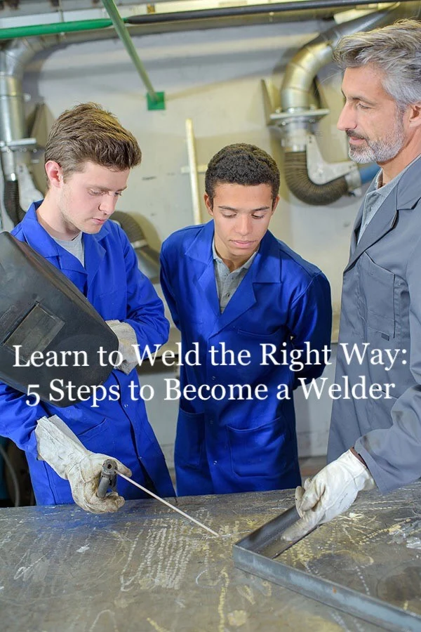 Complete the Right Training - how to become a welder