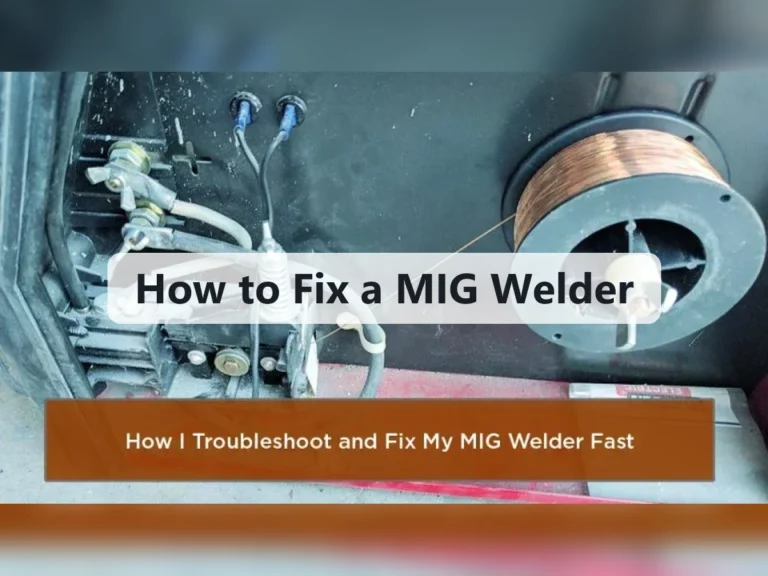 How to Fix a MIG Welder