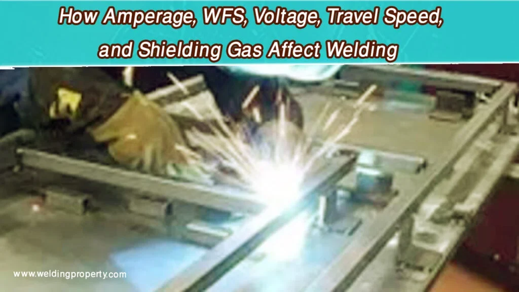 Set Amperage, Voltage, Stickout, and Travel Speed - how to get good penetration mig welding