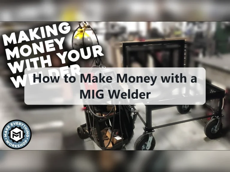 How to Make Money with a MIG Welder
