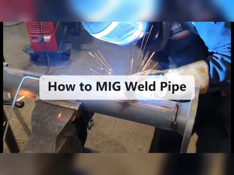 How to MIG Weld Pipe