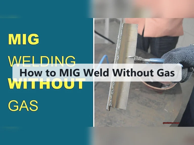 How to MIG Weld Without Gas