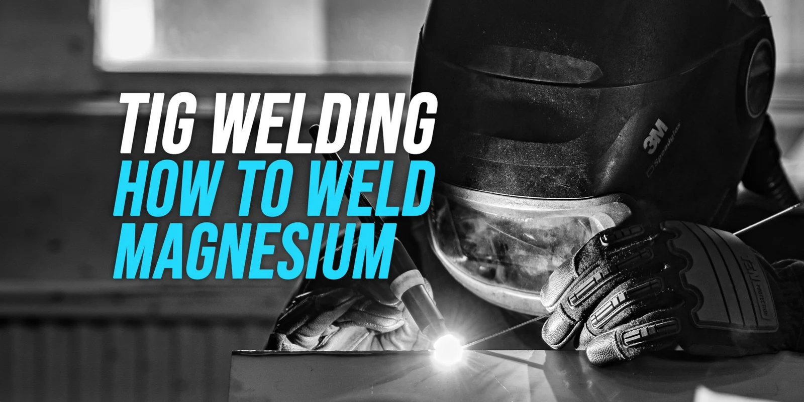 What makes magnesium TIG welding different - how to tig weld magnesium