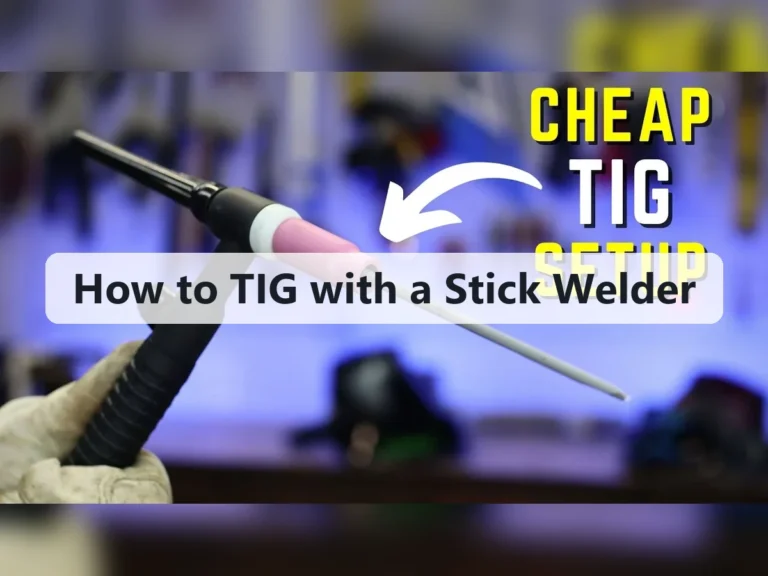 How to TIG with a Stick Welder