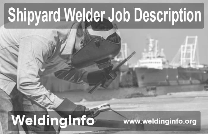 What Shipyard Welder Skills and Qualifications Actually - shipyard welder skills and qualifications