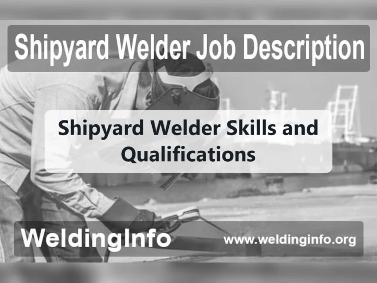 Shipyard Welder Skills and Qualifications
